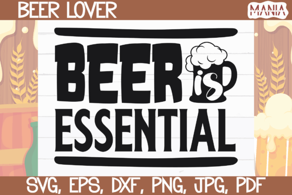 Beer is Essential SVG Cut File: Creative Possibilities for Crafters and Designers