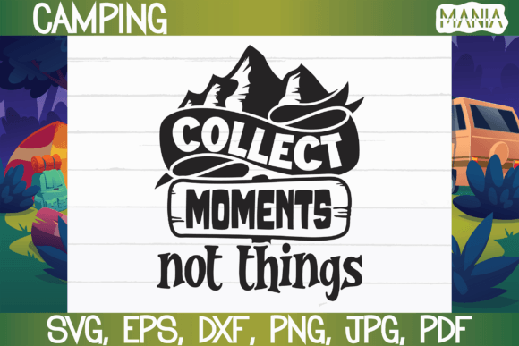 Collect Moments Not Things SVG: A Practical Guide for Designers and Makers