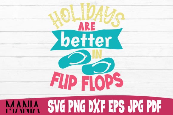 Holidays Are Better in Flip Flops SVG: A Creative Essential for Modern Design Workflows
