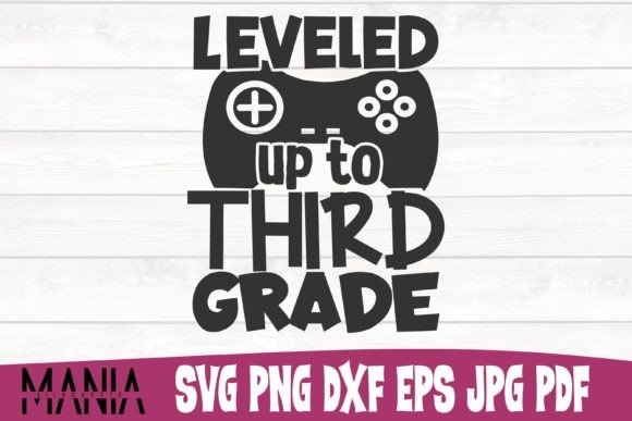 Leveled Up to Third Grade SVG Cut File: A Practical Resource for Back-to-School Projects