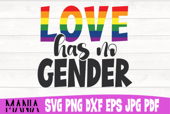 Love Has No Gender SVG Cut File Design Guide