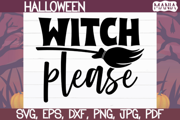 Witch Please SVG Cut File for Creative Projects